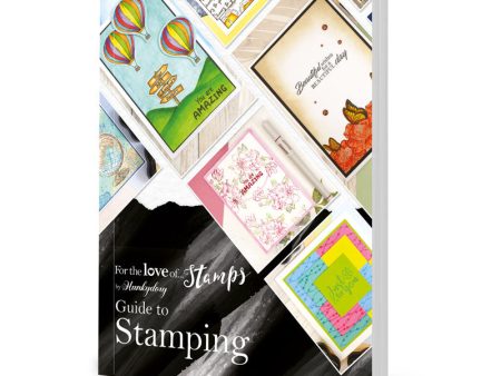 Hunkydory s Guide to Stamping Supply