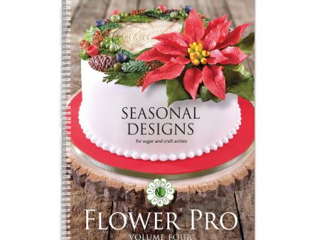 Flower Pro Seasonal Designs Book | Volume 4 Discount